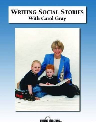 writing social stories with carol gray accompanying workbook to dvd PDF